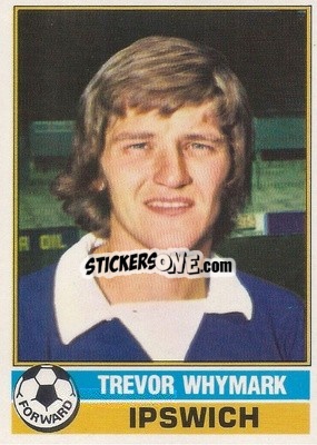 Sticker Trevor Whymark - Footballers 1977-1978
 - Topps