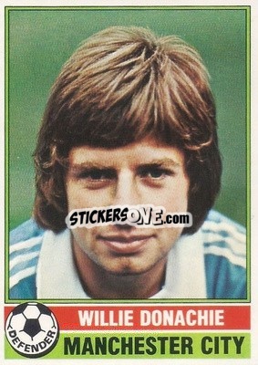 Sticker Willie Donachie - Footballers 1977-1978
 - Topps