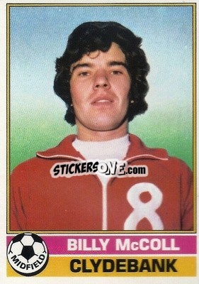 Cromo Billy McColl - Scottish Footballers 1977-1978
 - Topps