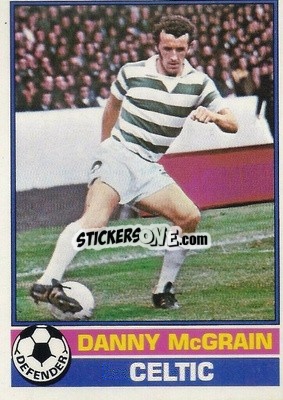 Sticker Danny McGrain - Scottish Footballers 1977-1978
 - Topps