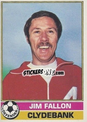 Figurina Jim Fallon - Scottish Footballers 1977-1978
 - Topps