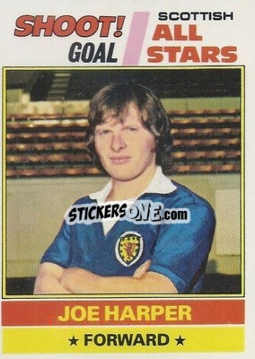 Sticker Joe Harper  - Scottish Footballers 1977-1978
 - Topps