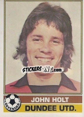 Cromo John Holt - Scottish Footballers 1977-1978
 - Topps