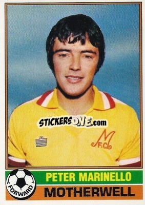 Sticker Peter Marinello - Scottish Footballers 1977-1978
 - Topps