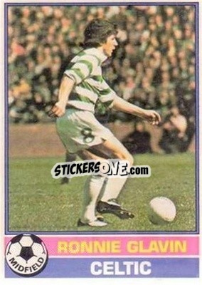 Cromo Ronnie Glavin - Scottish Footballers 1977-1978
 - Topps