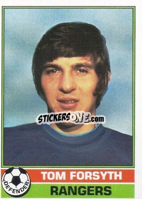 Sticker Tom Forsyth - Scottish Footballers 1977-1978
 - Topps