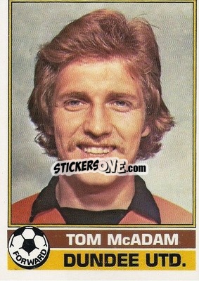 Sticker Tom McAdam - Scottish Footballers 1977-1978
 - Topps