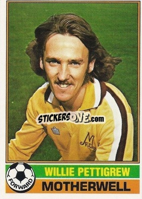 Sticker Willie Pettigrew - Scottish Footballers 1977-1978
 - Topps