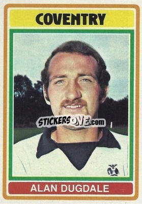 Sticker Alan Dugdale - Footballers 1976-1977
 - Topps
