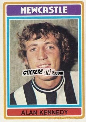 Sticker Alan Kennedy - Footballers 1976-1977
 - Topps