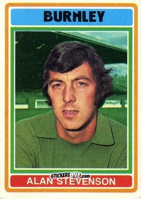 Cromo Alan Stevenson - Footballers 1976-1977
 - Topps