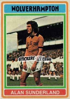 Sticker Alan Sunderland - Footballers 1976-1977
 - Topps