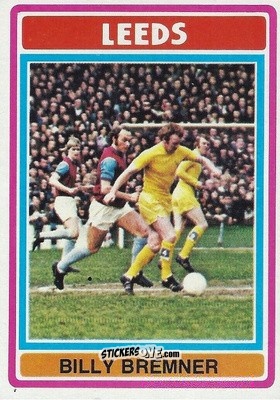 Sticker Billy Bremner - Footballers 1976-1977
 - Topps