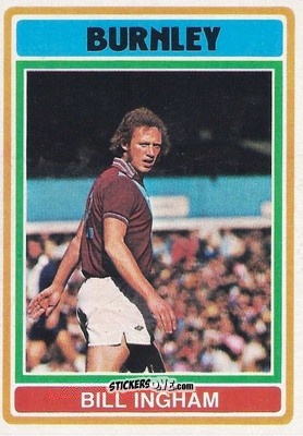 Cromo Billy Ingham - Footballers 1976-1977
 n. 63 - Topps
