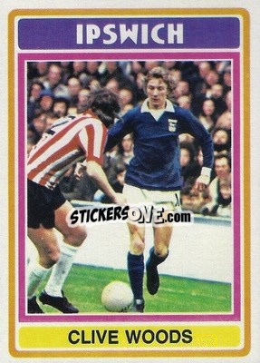 Figurina Clive Woods - Footballers 1976-1977
 - Topps