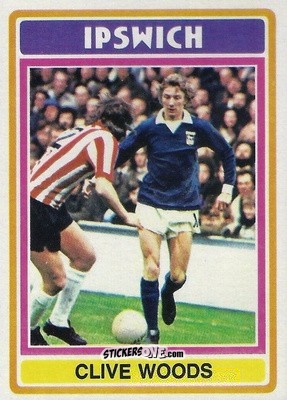 Sticker Clive Woods - Footballers 1976-1977
 - Topps