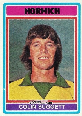 Cromo Colin Suggett - Footballers 1976-1977
 n. 155 - Topps