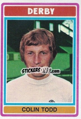 Cromo Colin Todd - Footballers 1976-1977
 - Topps