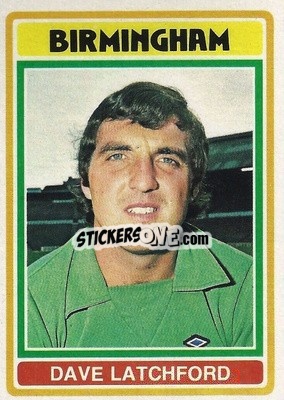 Sticker Dave Latchford - Footballers 1976-1977
 - Topps