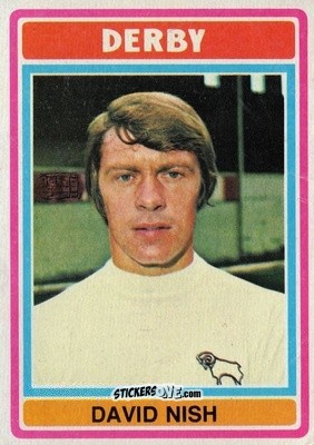 Figurina David Nish - Footballers 1976-1977
 - Topps