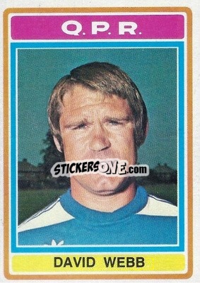 Sticker David Webb - Footballers 1976-1977
 n. 308 - Topps