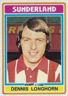 Figurina Dennis Longhorn - Footballers 1976-1977
 - Topps