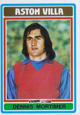 Sticker Dennis Mortimer - Footballers 1976-1977
 n. 267 - Topps