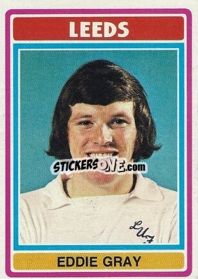 Sticker Eddie Gray - Footballers 1976-1977
 n. 262 - Topps