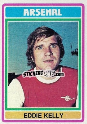 Cromo Eddie Kelly - Footballers 1976-1977
 - Topps