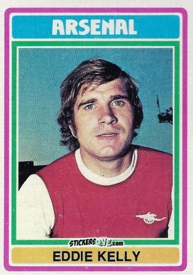 Sticker Eddie Kelly - Footballers 1976-1977
 n. 31 - Topps