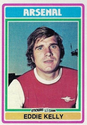 Cromo Eddie Kelly - Footballers 1976-1977
 - Topps