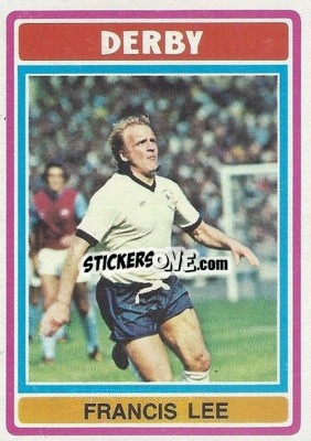 Sticker Francis Lee - Footballers 1976-1977
 - Topps
