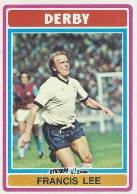 Figurina Francis Lee - Footballers 1976-1977
 n. 261 - Topps