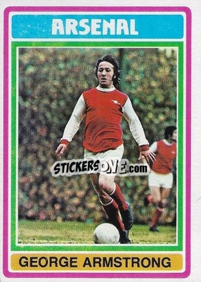 Cromo George Armstrong - Footballers 1976-1977
 - Topps