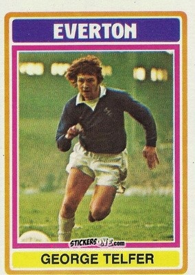 Cromo George Telfer - Footballers 1976-1977
 n. 257 - Topps