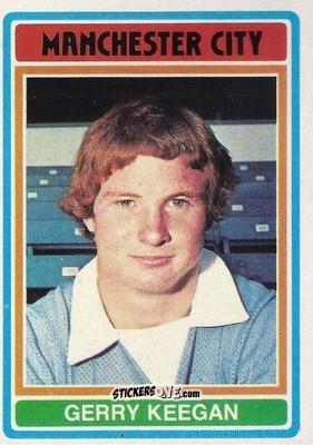 Figurina Gerard Keegan - Footballers 1976-1977
 - Topps