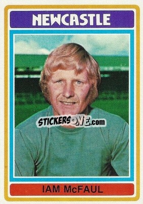 Cromo Iam McFaul - Footballers 1976-1977
 - Topps