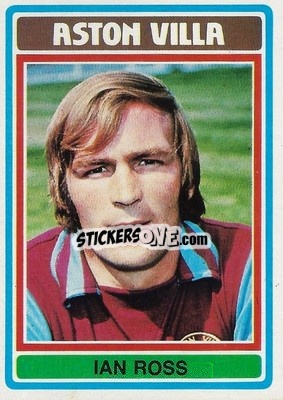 Cromo Ian Ross - Footballers 1976-1977
 - Topps