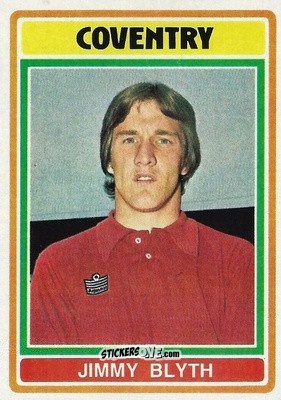 Sticker Jim Blyth - Footballers 1976-1977
 n. 310 - Topps