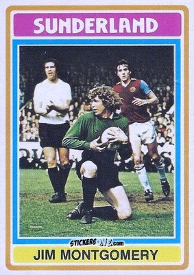 Sticker Jim Montgomery - Footballers 1976-1977
 - Topps