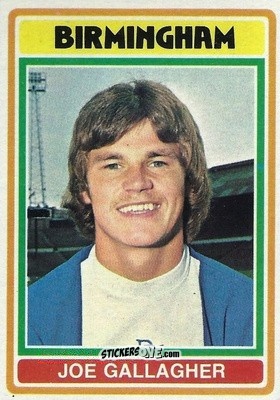 Sticker Joe Gallagher - Footballers 1976-1977
 n. 86 - Topps