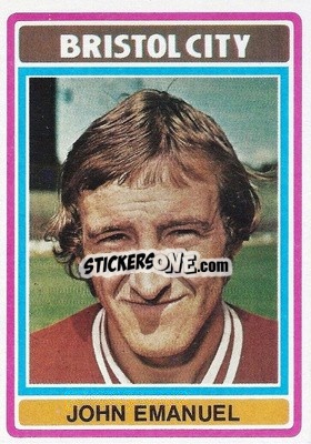 Sticker John Emanuel - Footballers 1976-1977
 - Topps