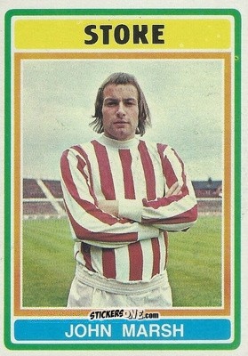 Figurina John Marsh - Footballers 1976-1977
 - Topps