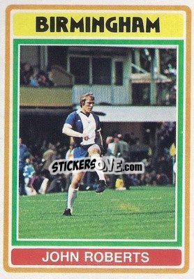 Sticker John Roberts - Footballers 1976-1977
 - Topps