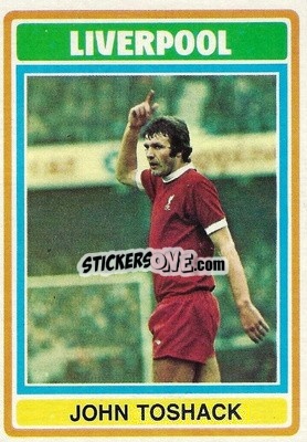 Cromo John Toshack - Footballers 1976-1977
 - Topps