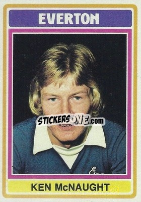 Cromo Ken McNaught - Footballers 1976-1977
 - Topps