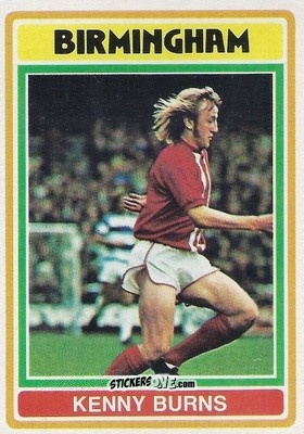 Cromo Kenny Burns - Footballers 1976-1977
 - Topps