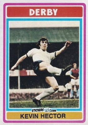 Sticker Kevin Hector - Footballers 1976-1977
 - Topps