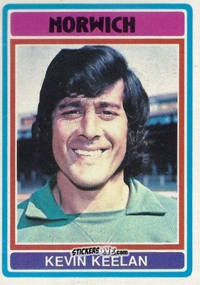 Figurina Kevin Keelan - Footballers 1976-1977
 n. 91 - Topps