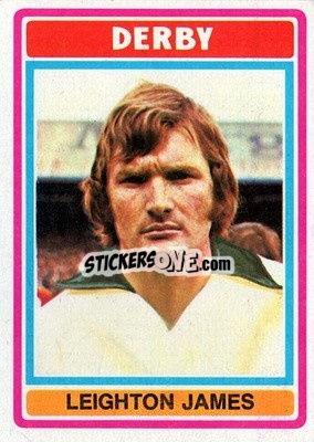 Sticker Leighton James - Footballers 1976-1977
 - Topps